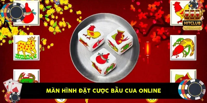 Màn hình đặt cược bầu cua online Màn hình đặt cược bầu cua online
