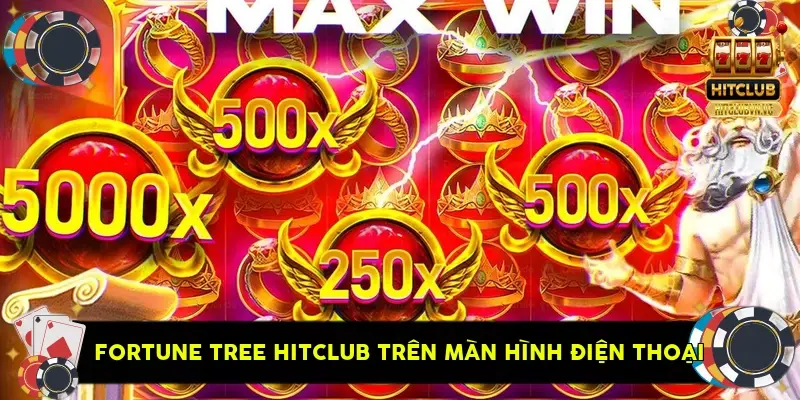 Fortune Tree HitClub trên màn hình điện thoại Fortune Tree HitClub trên màn hình điện thoại