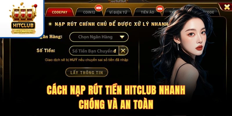 Nạp rút và khuyến mãi tại Hit Club